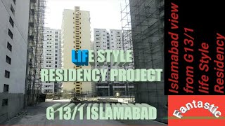 life Style Residency Project G13/1! high-rise buildings! Islamabad property!