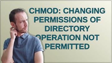 chmod: changing permissions of directory Operation not permittedceb352fc 4319 4dec b3a9 a5a02a99a71e