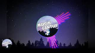 Dont Watch Me Cry Versi Koplo Enak Banget Mantul ( Musik Santuy)