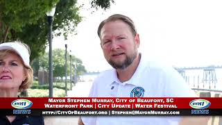 WHHI NEWS | Mayor Stephen Murray: City Update / Water Festival | City of Beaufort, SC | WHHITV