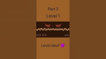 Level devil 😈 part 3 level 1 complete ✅