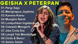 Download lagu Peterpan X Geisha Full Album Tanpa Iklan - Kolaborasi Ariel Feat Geisha terbaik