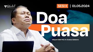 DOA PUASA - SESI II | Pdt. Dr. Erastus Sabdono | 01 Mei 2024 | 12.30 WIB