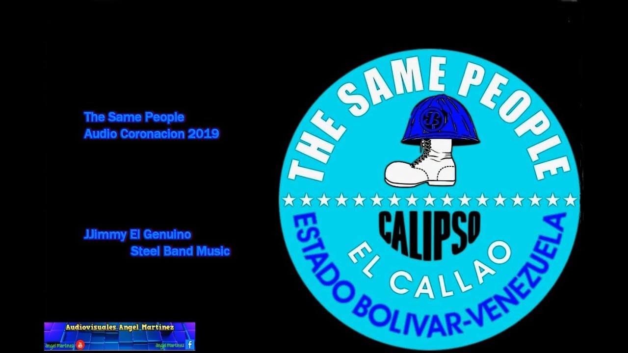 The Same People Audio Coronacion 2019__Jimmy El Genuino__Steel Band