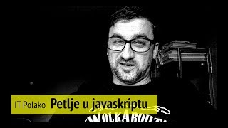IT Polako: Petlje u javaskriptu