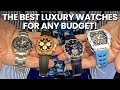 The best luxury watches for every budget