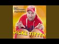 Dicke Titten | Provided to YouTube by Believe SAS Dicke Titten · Mr. Tomm Dicke Titten ℗ Hitmix Music - Erich Öxler - Hitmix.de Media Released on: 2016-04-22 Author: ... Dicke Titten | Provided to YouTube by Believe SAS Dicke Titten · Mr. Tomm Dicke Titten ℗ Hitmix Music - Erich Öxler - Hitmix.de Media Released on: 2016-04-22 Author: ...