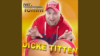 Video thumbnail of "Mr. Tomm - Dicke Titten"