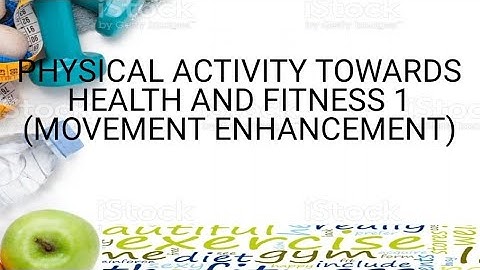 PATHFit 1 Movement Enhancement (Physical Activity and Exercise)