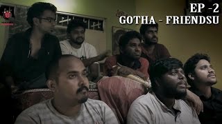 Gotha Friendsu  #2 - Paapa Potta Thaapa | Paracetamol Paniyaram