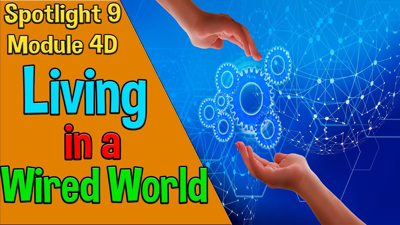 Spotlight 9 module 8. Living in wired world 9 класс. spotlight 9 2d. spotlight 9 3d. living in wired world перевод.