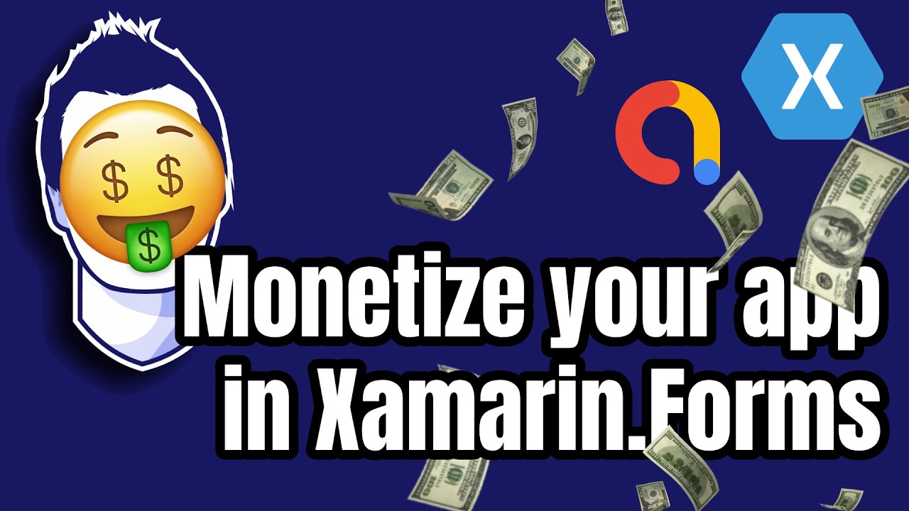 Get Filthy Rich by Monetizing Your Xamarin.Forms App with AdMob