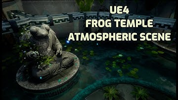 [UE4] Ribbida Dit Temple - Atmosphere Test