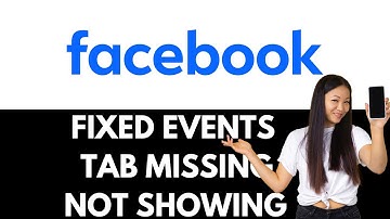 How To Fix Events Tab Missing From Facebook iPhone IOS - Events Tab Not Showing On Facebook Android