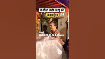 Khoảnh Khắc Tang Lễ Cảm Động P56 | Giang Thọ Minh xin chia buồn cùng Gia Đình