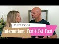 Boost Intermittent Fasting with a Fat Fast from 2 Fit Docs