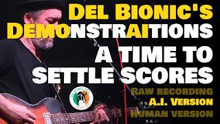 A Time To Settle Scores (AI Version) Del Bionic