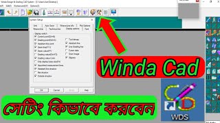 Winda cad সেটিং কিভাবে করবেন /Winda CAD Software setup solution (part 2)