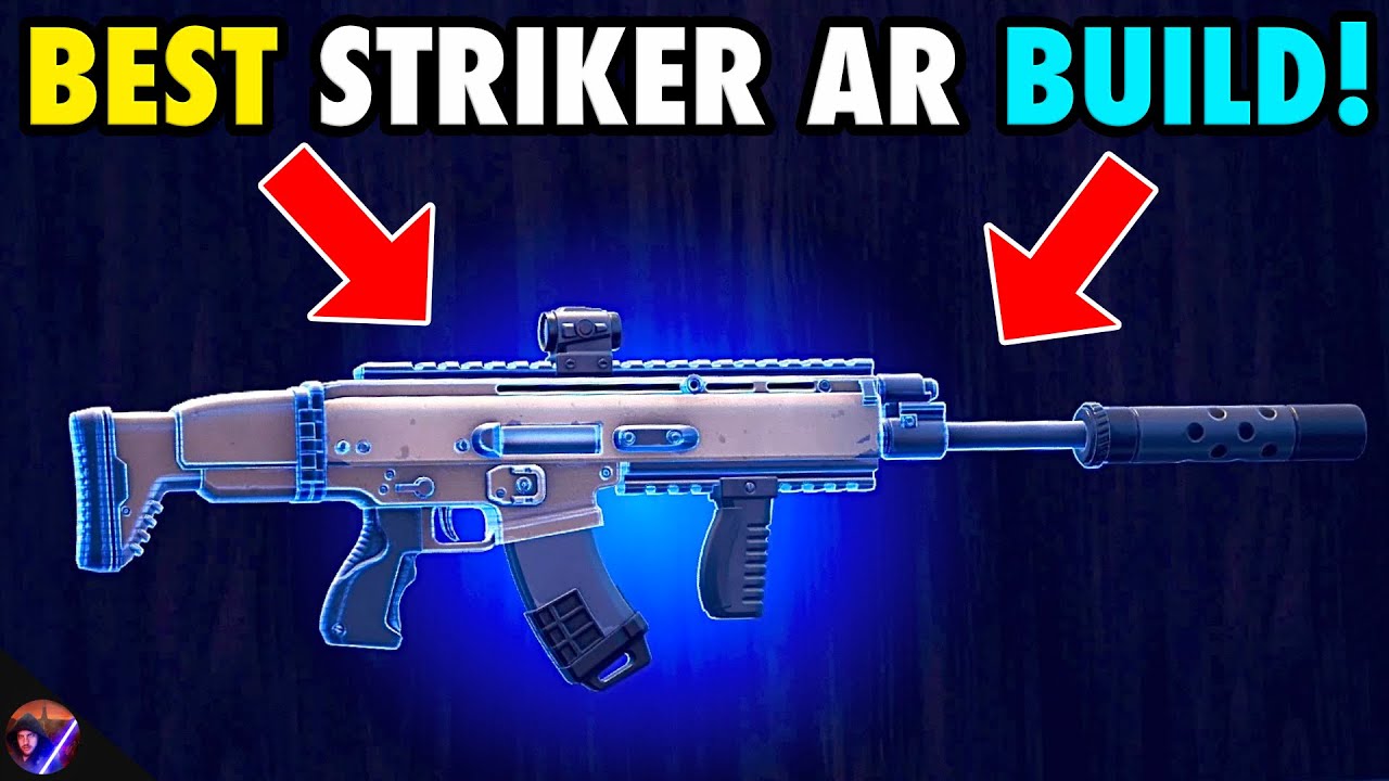 The BEST Striker AR Build! (Fortnite Chapter 5, Season 4) YouTube