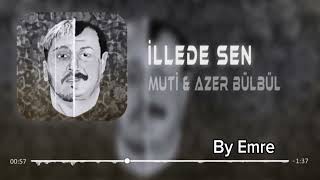 Tik Tok Mix İllede Sen Muti & Azer Bülbül By Emre