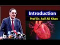 Introduction  prof dr asif ali khan