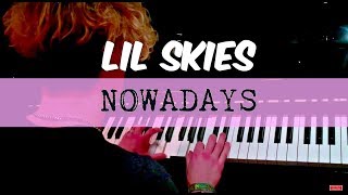 Lil Skies - Nowadays ft. Landon Cube | Tishler Piano Cover chords