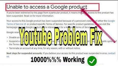How To Fix Unable To Access A Google Product Very Easy Method 10000%%% Working