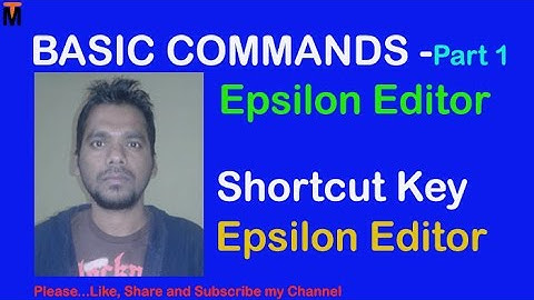 Basic Commands in Epsilon Editor in Hindi - part 1