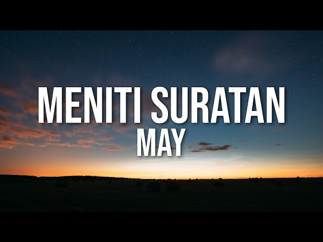 May - Meniti Suratan (Lyric Video) | Best Audio | 4k class=