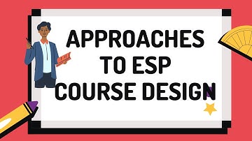 Approaches to ESP Course Design