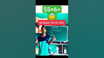 multiply  55×6=330 #shorts #education #youtube #video #youtubeshorts