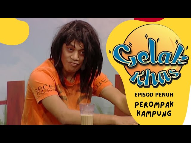 [EPISOD PENUH] Gelak Khas Sepah & Friends - Perompak Kampung class=