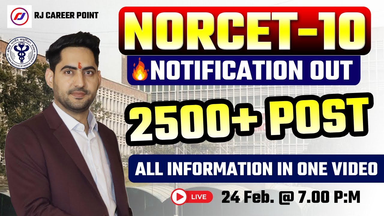 NORCET 10 Notification Out 🔥 2500+ Nursing Officer Post | Full Details Explained 