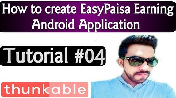 Thunkable Urdu Tutorial 04 || Create An Earning Android Application Using thunkable tutorial in Urdu