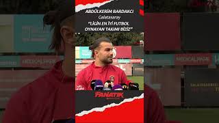 Abdülkerim Bardakcı Ligin En Iyi Futbol Oynayan Takımı Biziz
