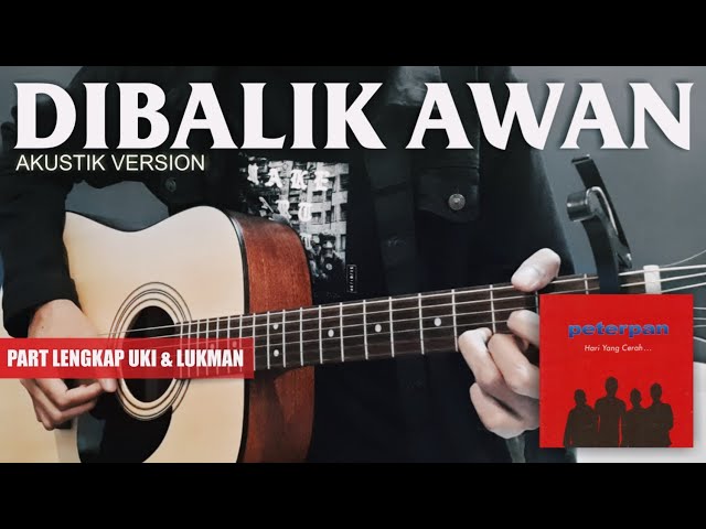 Peterpan - Dibalik Awan Akustik Version | Instrumental Cover by Andre Akbar | Nostalgia class=