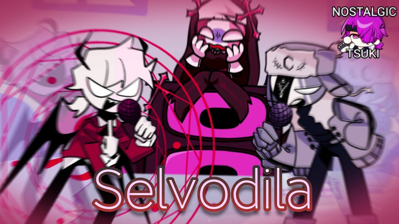 Selvodila | NostalgicTsuki