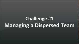 Challenge 1   Managing a Dispersed Team