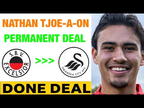 A LEFT-WING BACK! | SWANSEA CITY SIGN EXCELSIOR WING-BACK NATHAN TJOE-A-ON!