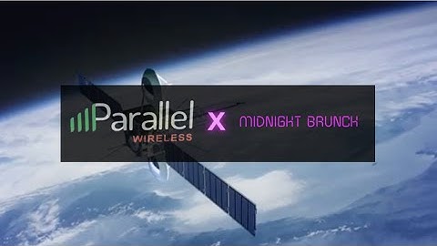 Reimagined Connectivity with Parallel Wireless | Midnight Brunch