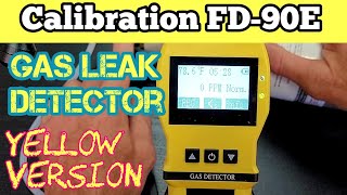 Calibration FD-90E Yellow Gas Leak Detector