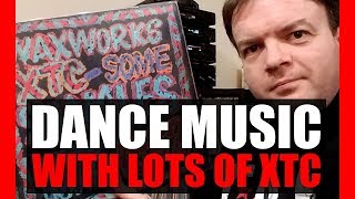 Dance Music With Lots of XTC // Vinyl Community