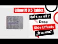 Glimy m 05 tablet uses in hindi  side effects  dose