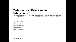 Metamorphic Relation via Relaxations  - Hasan Ferit Enişer