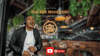The R&B Movement-R&B Mix (Vol1) Deejay Farriez
