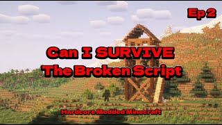 Can I SURVIVE The Broken Script HARDCORE Modded Minecraft Ep2