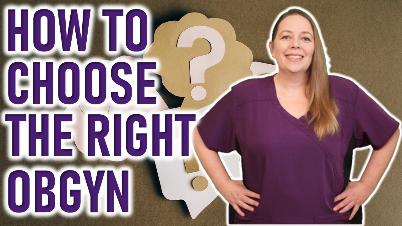 What To Ask An OB/GYN When Pregnant? How Do I Choose an OB/GYN