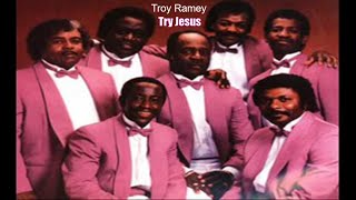 Troy Ramey & The Soul Searchers - Try Jesus - Urban Music 2000 Radio Gospel Music chords