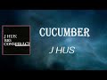 J Hus Cucumber Lyrics mp3