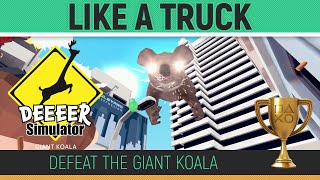 DEEEER Simulator - Giant Koala Boss Fight 🏆 Trophy / Achievement Guide - Like A Truck